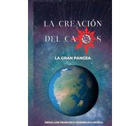 La creacion del caos: La gran Pangea