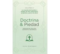 La creación del hombre a imagen de Dios: La naturaleza, propósito y el pacto de obras