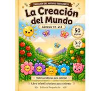 La Creación del Mundo: Génesis 1:1-2:3