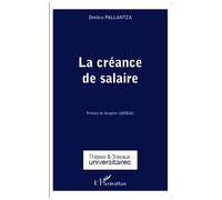 La créance de salaire - Dimitra Pallantza - L'harmattan - broché - Essai