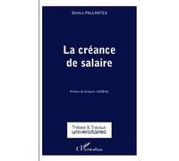 La créance de salaire - Dimitra Pallantza - L'harmattan - broché - Essai