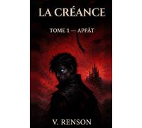 La Créance, tome 1 : Appât