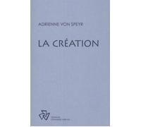La Création - Adrienne von Speyr - Johannes Verlag - broché - Etude