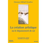 La Création Artistique ou Le Dépassement de Soi