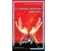 La Création Artistique Subversive - L'art, Le Politique Et La Création Tome 2