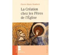 La creation chez les peres - P.M. Hombert - Parole Et Silence Eds - broché - Essai