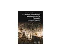 La création de l'homme et les premiers âges de l'humanité - Henri Raison du Cleuziou - De Bibliotheca - broché - Essai