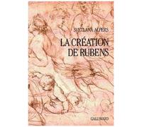 La Création de Rubens Svetlana Alpers (Auteur), Jean-François Sené (Traduction)