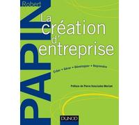 La création d'entreprise - Création, reprise, développement: Création, reprise, développement
