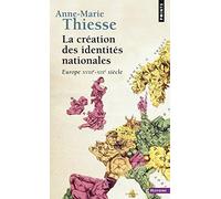 La création des identités nationales de Anne-Marie Thiesse (13 octobre 2001) Broché