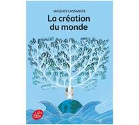 La création du monde - Jacques Cassabois - Ldp Jeunesse - Poche - Document jeunesse dès 9 ans