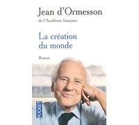 La création du monde - Jean d' Ormesson - Pocket - Poche - Roman