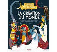 La Création Du Monde - Les Mythes Grecs, Nordiques, Égyptiens, Fons, Incas, Aztèques, Chinois, Japonais, Indiens Et Maoris