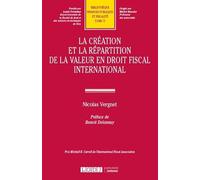 La Création Et La Répartition De La Valeur En Droit Fiscal International
