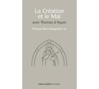 La création et le mal avec Thomas d’Aquin