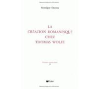 La Création Romanesque Chez Thomas Wolfe