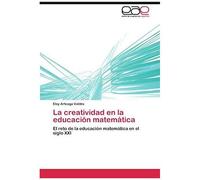 La Creatividad En La Educación Matemática