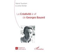 Georges Bayard – La créativité à vif – L'Harmattan