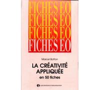 La créativite appliquée en 50 fiches