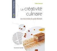 La créativité culinaire: Les trois étoiles du guide Michelin