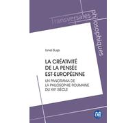 La créativité de la pensée est-européenne Un panorama de la philosophie roumaine du XXe siècle - Ionel Buse - Eme Et Intercommunications - broché - Essai