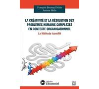 La créativite et la résolution des problèmes humains complexes en contexte organisationnel. La méthode IcareRH