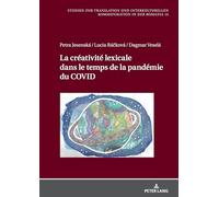 La créativité lexicale dans le temps de la pandémie du COVID
