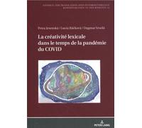 La Créativité Lexicale Dans Le Temps De La Pandémie Du Covid