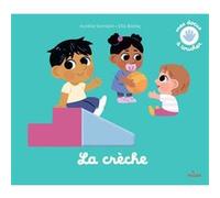 La crèche Aurélie Sarrazin (Auteur), Elizabeth Bailey (Illustration)