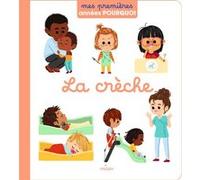La crèche Delphine Soury (Auteur), Mélisande Luthringer (Illustration), Coline Citron (Illustration)