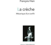 La crèche François Hien (Auteur)