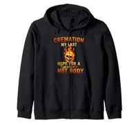 La crémation est Mon dernier Espoir d'avoir Un Corps brûlant Sweat à Capuche