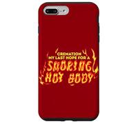 La crémation est Mon dernier Espoir pour Une séance d'entraînement Amusante Coque pour iPhone 7 Plus/8 Plus