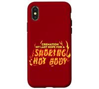 La crémation est Mon dernier Espoir pour Une séance d'entraînement Amusante Coque pour iPhone X/XS