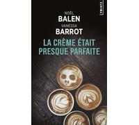 La Crème était presque parfaite