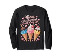 La crème glacée « Mom The Sweetest Scoop of My Life » Manche Longue