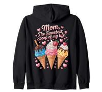 La crème glacée « Mom The Sweetest Scoop of My Life » Sweat à Capuche