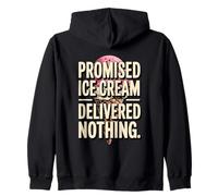 La crème glacée Promise n'a Rien livré Sarcasme Sweat à Capuche