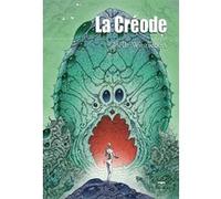 La créode et autre récits futurs Joëlle Wintrebert (Auteur), Richard Comballot (Direction), Olivier Girard (Direction)