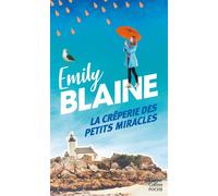 La crêperie des petits miracles Par l autrice de Dear You, la série évènement Amazon Prime 2025 - Emily Blaine - Harpercollins - Poche - Roman
