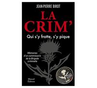 La Crim, qui s'y frotte s'y pique