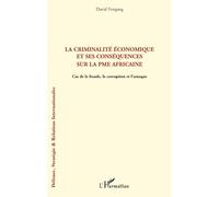 La criminalité économique et ses conséquences sur la PME africaine