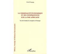 La criminalité économique et ses conséquences sur la PME africaine