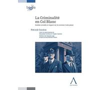 La Criminalité en Col Blanc: Réalité actuelle et regard sur le nouveau Code pénal