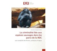 La criminalité liée aux espèces sauvages dans les parcs de la RDC