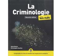 La Criminologie pour les Nuls, 3e édition