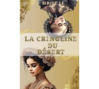 La crinoline du désert: L'histoire d'une héroïne venue d'ailleurs