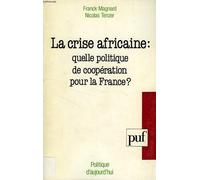 La Crise Africaine - Quelle Politique De Coopération Pour La France ?