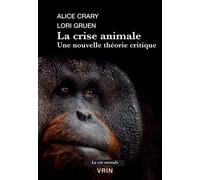 La Crise Animale - Une Nouvelle Théorie Critique