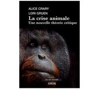 La Crise Animale - Une Nouvelle Théorie Critique